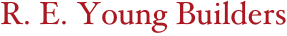 R. E. Young Builders